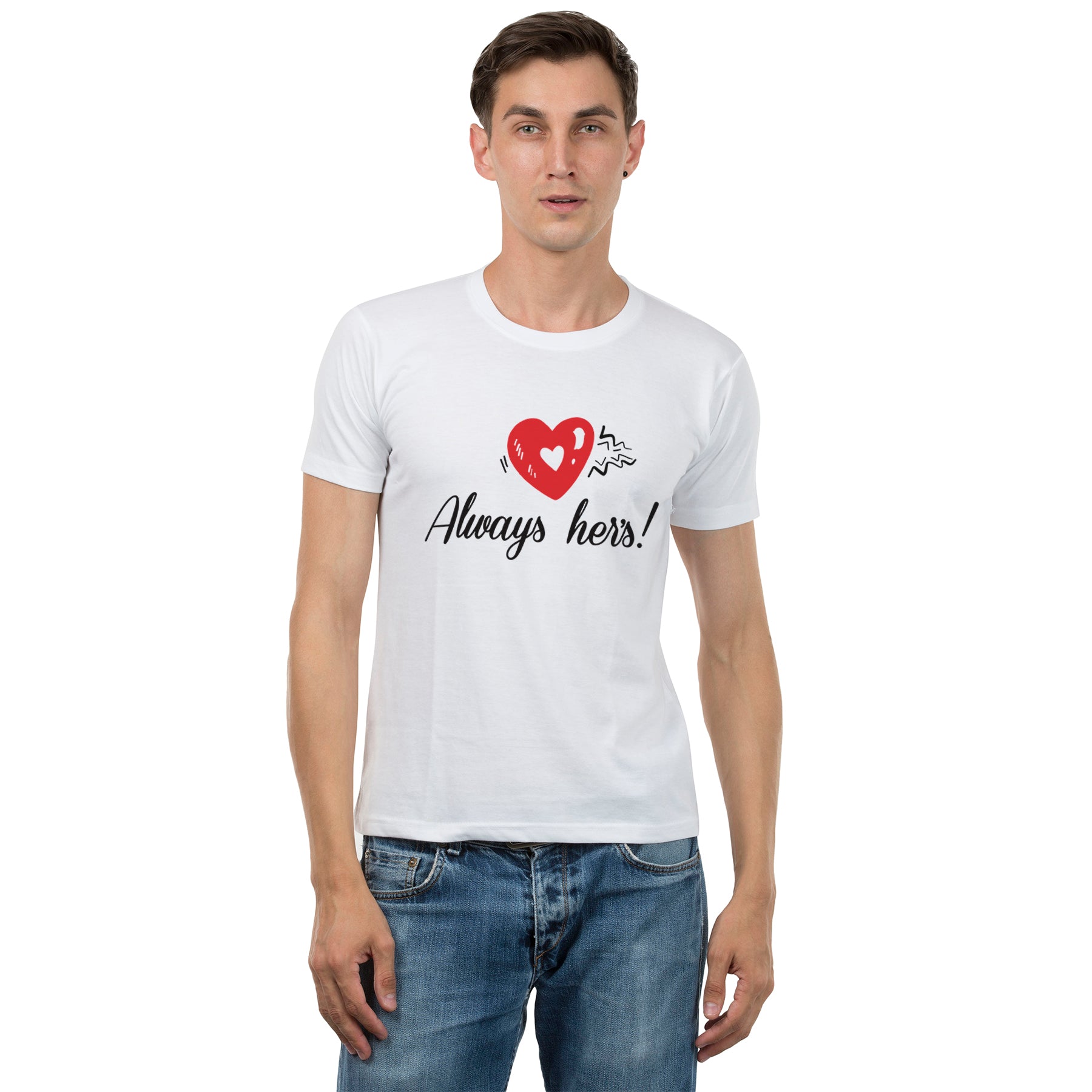 Always hims- Always hers  matching Couple T shirts- White