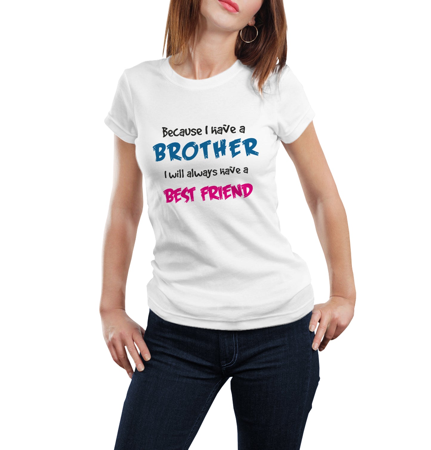 I have a sister,will always have a best friend- I have a brother,will always have a best friend matching Sibling t shirts - white