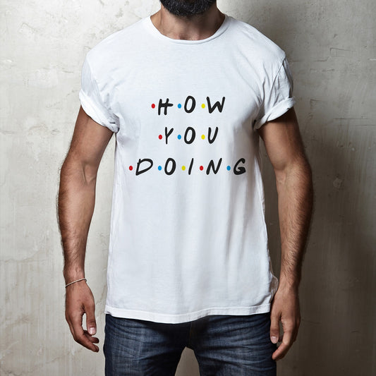 iberry's Printed T-Shirt for Men |Funny Quote Tshirt | Half Sleeve T shirts | Round Neck T Shirt |Cotton T-Shirt for Men- How you doing
