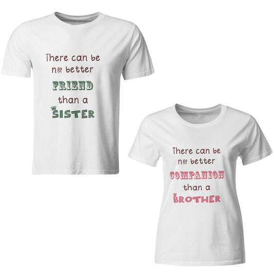 No better friend than a sister- No better Companion than a brother matching Sibling t shirts - white