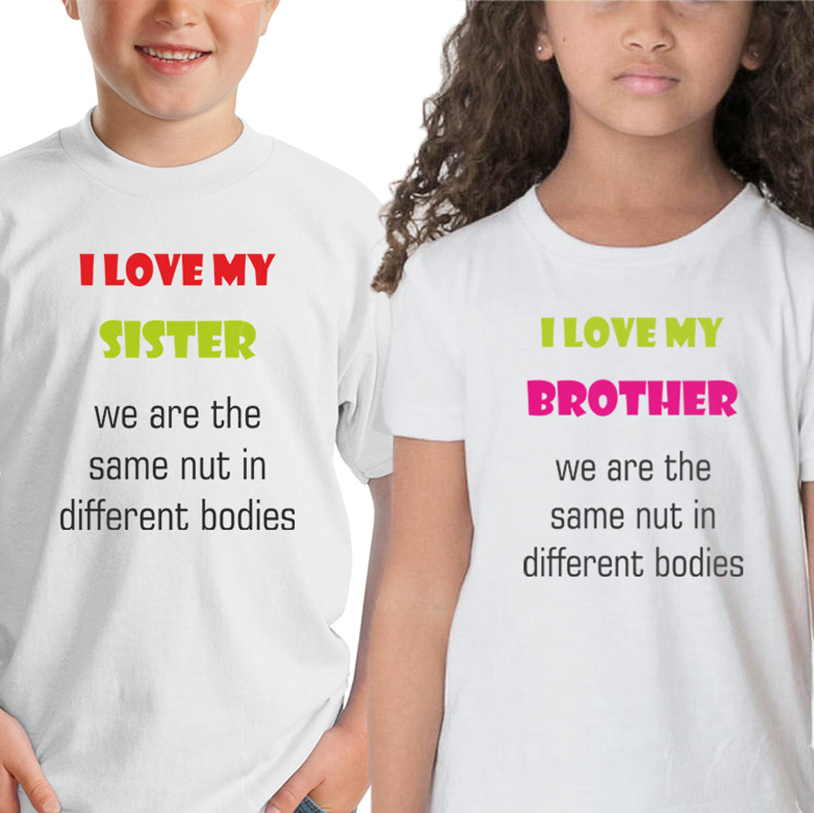 I love my sister- I love my brother Sibling kids t shirts - white