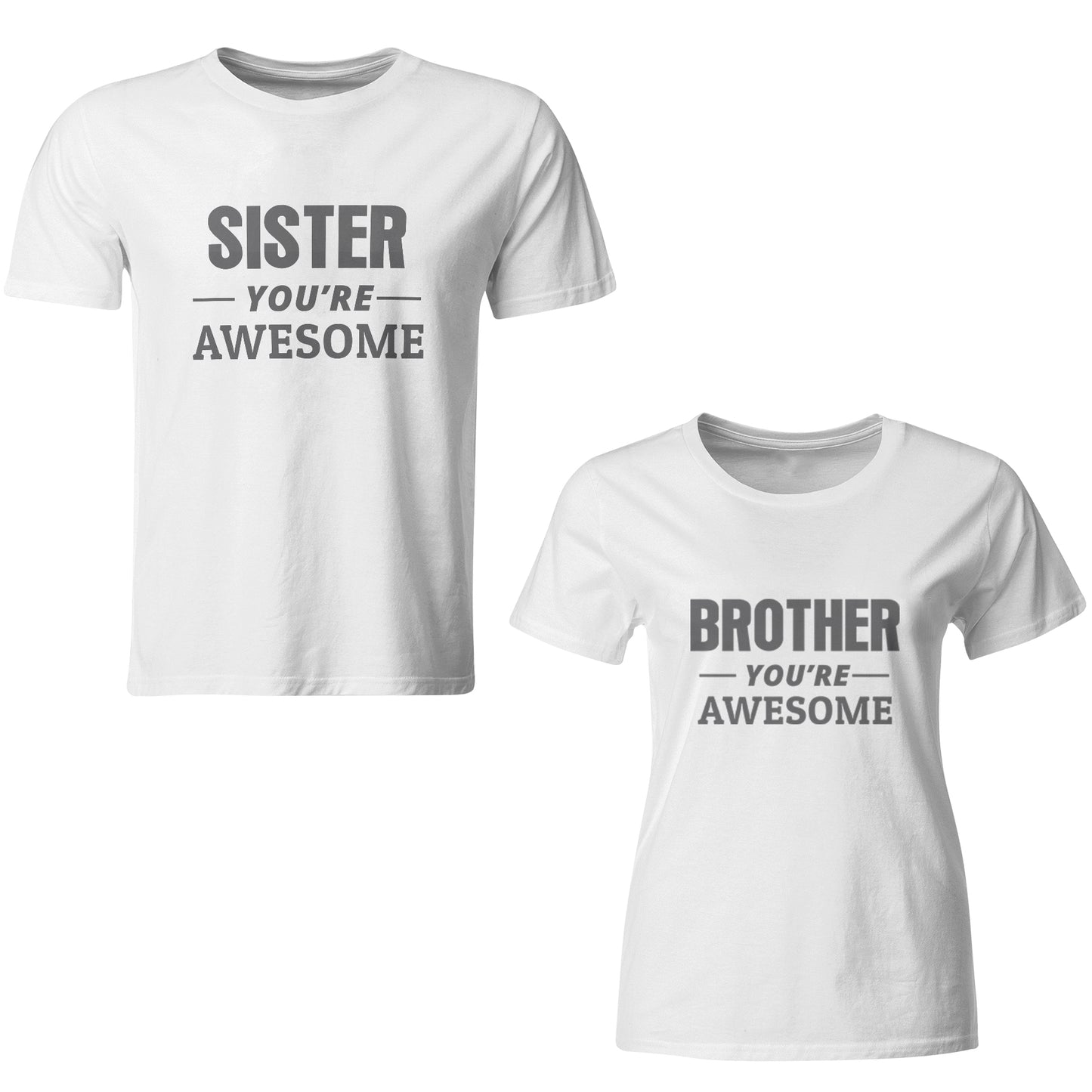 Brother you're awesome- Sister you're awesome matching Sibling t shirts - white