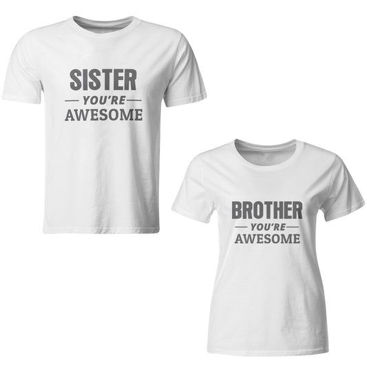 Brother you're awesome- Sister you're awesome matching Sibling t shirts - white
