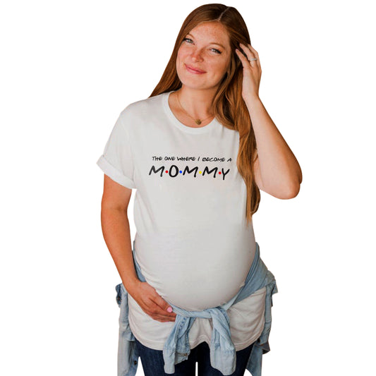 The one where I become Mommy Maternity t shirt for women- Black