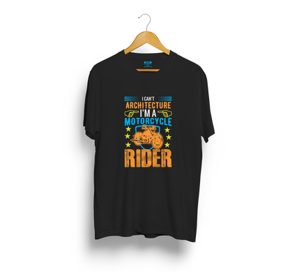 I can't architecture, I am a rider quote Biker t shirts - Black