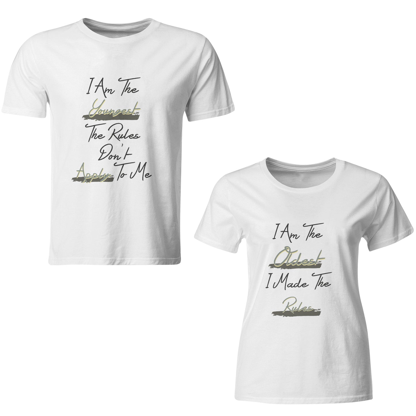 I am the youngest rule don't apply to me- I am the oldest I made the Rules matching Sibling t shirts - white