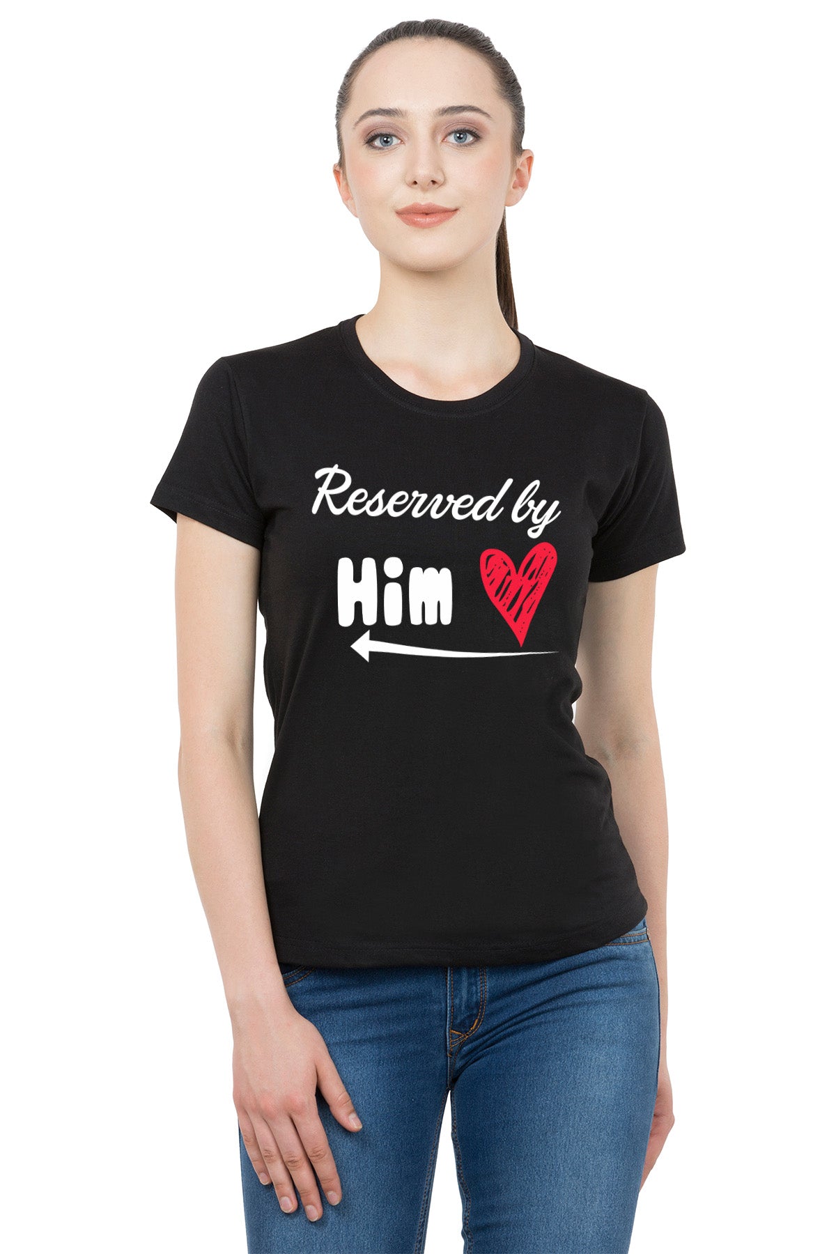 Taken by her Reserved by him matching Couple T shirts- Black