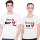 Taken by her Reserved by him matching Couple T shirts- White